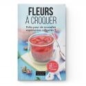 Libro, "Fleurs à croquer" nuove esperienze culinarie - Aromandise (Edizione Via Natura)