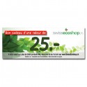 Buono regalo con un valore di 25 - SwissEcoShop.ch + offerto 10% di questo valore per voi!